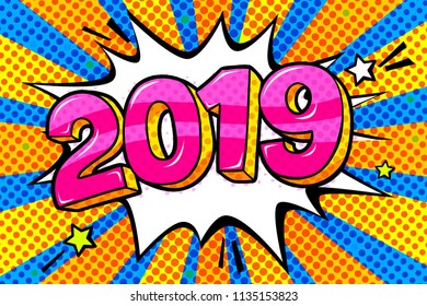 New Year greating card. Pink numbers 2019 in word bubble. Message in pop art comic style.