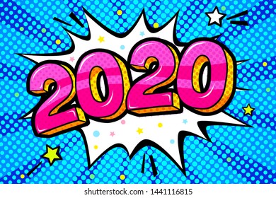 New Year greating card. Red numbers 2020 in word bubble. Message in pop art comic style on blue background.