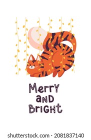 New year greeting card with cute tiger. Cat play with garland. Chinese new year symbol. Text lettering Merry and Bright. Isolated on white background