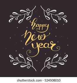 New Year greeting card design with handwritten lettering and hand drawn elements. Trendy vector illustration.