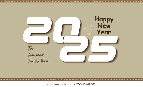 A New Year greeting card featuring 2025 in white 3D numbers on a beige background with a vintage feel Happy New Year and Twenty Twenty Five add elegance






