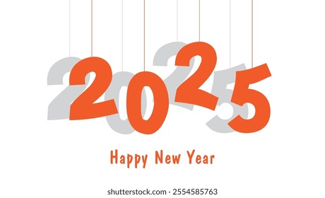 A New Year greeting card featuring the year 2025 in orange numbers hanging from strings with a 3D effect Happy New Year is written below in a smaller font Simple and playful






