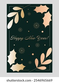 New Year greeting card with Happy New Year text. Dark green background adorned with golden holly leaves, decorative branches, snowflakes, and dots. Elegant, festive, seasonal winter holiday design