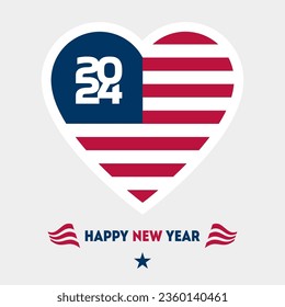 New Year greeting card with the US flag in the shape of a heart. 2024 - Happy new year.