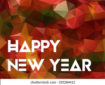 New Year greeting card. Vector illustration. Modern geometric background. Polygonal art. Abstract backtop. Web design background.