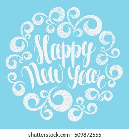 New Year greeting card. Vector illustration. Happy New year lettering in round curves ornament. Hand drawn inscription, calligraphic design.