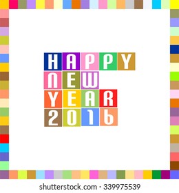 New Year Greetings for 2016 in the frame of colored squares and center with colored inscription Happy New Year 2016 in colorful squares