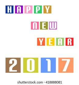 New Year Greetings for 2017 with colored inscription Happy New Year in the colored squares in a row and below it with the color number 2017 below the colored squares on a white background