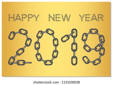New Year Greetings for 2019 with the words Happy New Year from steel chain on a gold background