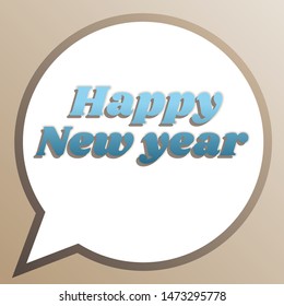 New year greetings text. Bright cerulean icon in white speech balloon at pale taupe background. Illustration.