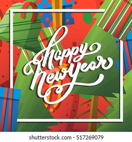 New year hand lettering and cartoon red green blue elements. Happy New Year greeting card with hand drawn text. Cartoon presents and fir tree background. Vector illustration art.