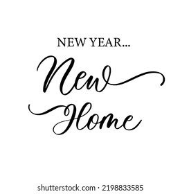 New year new home. Sweet home hand lettering slogan for print, home decor. Typography home print for textile