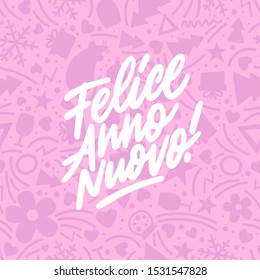 New Year in Italian text Felice Anno Nuovo. Greeting card for your layout flyers and greetings card or christmas themed invitations. Vector Illustration. Isolated on white background.