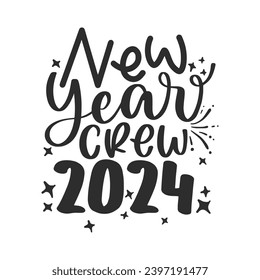 New Year Lettering Quotes and Phrases For Printable Posters, Cards, Tote Bags Or T-Shirt Design. Happy New year 2024 Quotes And Sayings