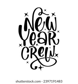 New Year Lettering Quotes and Phrases For Printable Posters, Cards, Tote Bags Or T-Shirt Design. Happy New year 2024 Quotes And Sayings