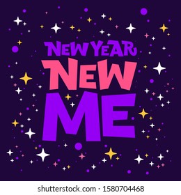 New year new me hand drawn vector lettering. Positive slogan. Hand lettered quote. Motivational and inspirational phrase. Poster, banner, greeting card design element.