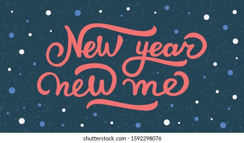 New year new me - holiday lettering on blue. Hand drawn vector typographic design with modern calligraphy.  The perfect design for greeting card, notepad, diary, planning, t-shirt. EPS 10