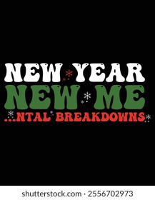 New year New Me Intal Breakdowns, Happy New Year 2025, Merry Christmas, kids great family apparel, years Eve Parties Cool funny, Year confetti graphic design, Year Eve nye small gift idea, family fun