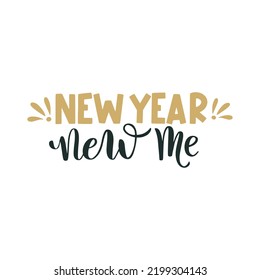 New Year new me. Merry Christmas and Happy New Year lettering. Winter holiday greeting card, xmas quotes and phrases illustration set. Typography collection for banners, postcard, greeting cards, gift