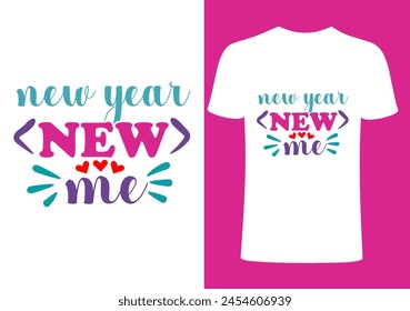 New year new me T-shirt Design, Vector Teacher T shirt , Teacher typography ,creative Teach Collection, teachers day illustration , Teacher's Day T shirt.