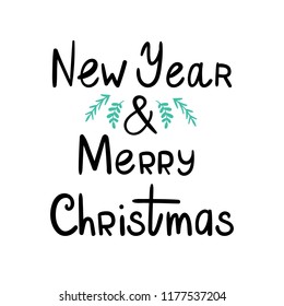 New Year and Merry Christmas. Vector inscription.
