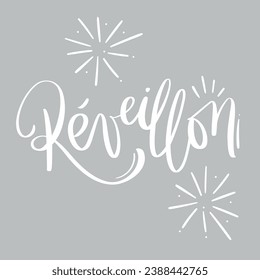 Réveillon. New year in  Modern hand Lettering. vector.