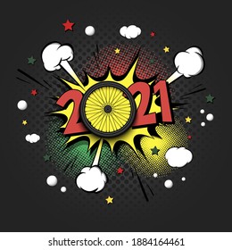 New Year numbers 2021 and bicycle wheel in pop art style. Comic text on speech bubbles background. Sound effect. Design Pattern for greeting card, banner, vintage comics, poster. Vector illustration