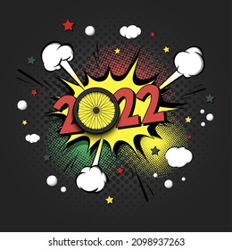 New Year numbers 2022 and bike wheel in pop art style. Comic text on speech bubbles background. Sound effect. Design Pattern for greeting card, banner, vintage comics, poster. Vector illustration