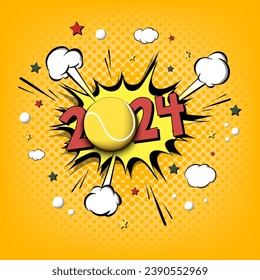 New Year numbers 2024 and tennis ball in pop art style. Comic text on speech bubbles background. Sound effect. Design Pattern for greeting card, banner, vintage comics, poster. Vector illustration