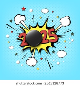 New Year numbers 2025 and hockey puck in pop art style. Comic text on speech bubbles background. Sound effect. Design Pattern for greeting card, banner, vintage comics, poster. Vector illustration