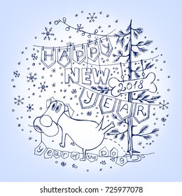 The New Year postcard with hand drawn funny dog, chinese 2018 year symbol, and the decorative lettering. Unique vector illustration in modern style. Beautiful image in blue and white colours.