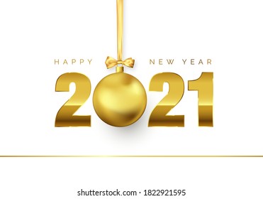 New Year Poster with Greeting Text. Golden Christmas Ball instead of zero in 2021. Holiday Decoration Element for Banner or Invitation. Vector illustration