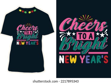 New Year Quotes T-shirt Design Vector