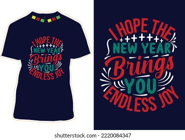New Year Quotes T-shirt Design Vector