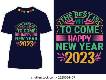 New Year Quotes T-shirt Design Vector