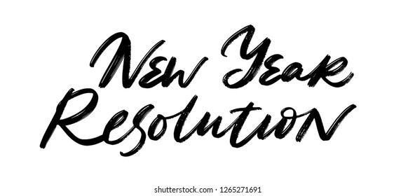 NEW YEAR RESOLUTION GREETING HAND LETTERING. MOTIVATIONAL QUOTE. MOTIVATIONAL PHRASE