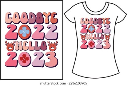 New Year Same Hot Mess. Goodbye, 2022 Hello 2023. Happy new year gift t-shirt design.