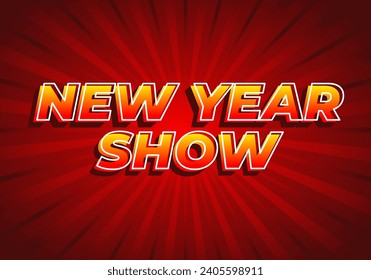 New year show. Text effect design in yellow red color with 3D look. Red background