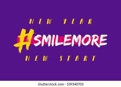 new year, new start. "smile more" newyear resolution announcement concept. new aims and goals celebration. design template for blogger and social media. Brush typography. eps 10