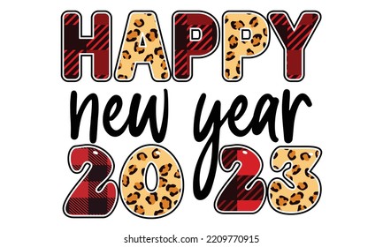 New Year SVG Quotes SVG Cut Files Designs. New Year Stickers quotes SVG cut files, New Year Stickers quotes t shirt designs, Saying about New Year Stickers .
