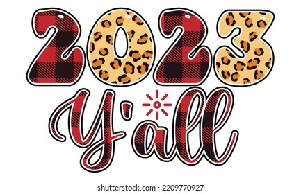 New Year SVG Quotes SVG Cut Files Designs. New Year Stickers quotes SVG cut files, New Year Stickers quotes t shirt designs, Saying about New Year Stickers .