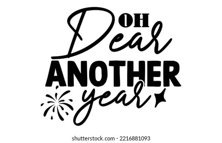 New Year SVG Quotes SVG Cut Files Designs. New Year Stickers quotes SVG cut files, New Year Stickers quotes t shirt designs, Saying about New Year Stickers .