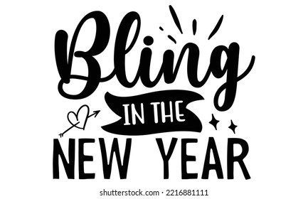 New Year SVG Quotes SVG Cut Files Designs. New Year Stickers quotes SVG cut files, New Year Stickers quotes t shirt designs, Saying about New Year Stickers .
