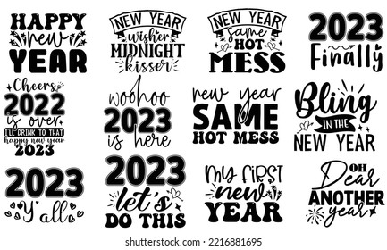 New Year SVG Quotes SVG Cut Files Designs Bundle. New Year Stickers quotes SVG cut files, New Year Stickers quotes t shirt designs, Saying about New Year Stickers .