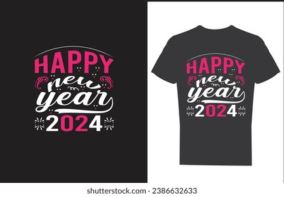NEW YEAR T SHIRT DESIGN AND VECTOR