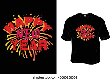 New year T- Shirt, Unisex, 100% Typography, Vector graphic for t shirt and print design. Greeting card,  Poster, Mug Design.