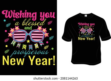 New year T- Shirt, Unisex, 100% Typography, Vector graphic for t shirt and print design. Greeting card,  Poster, Mug Design.