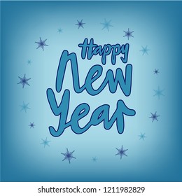 New Year text for calendar, invitation, greeting card, postcard, typography poster, banner, flyer. Handwritten modern lettering. Inspirational quote on textured background. Vector illustration EPS 10.
