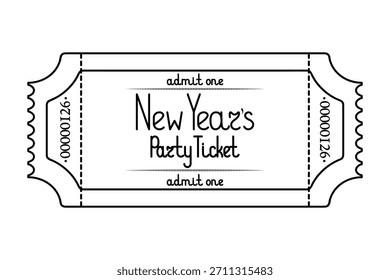 Boleto de Año Nuevo admite uno. Boceto. Letras cursivas escritas a mano con mayúscula. Ilustración vectorial. Ticket de desgarro con número de serie. Esquema en un fondo blanco aislado. Estilo Doodle