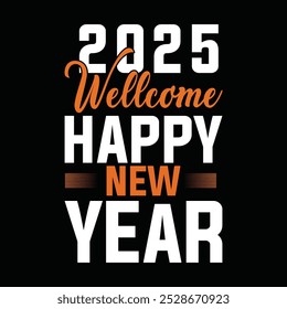 New year t-shirt design,Happy new year 2025 .